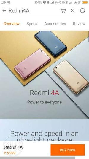 Redmi 4A all colors available 2 GB ram 16 rom