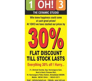 30% flat Discount on all items till stock lasts Ahmedabad