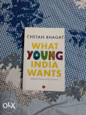 What Young India Wants By Chetan Bhaghat