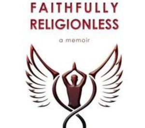 Faithfully Religionless by Timber Hawkeye Ahmedabad