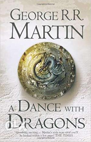 A Dance With Dragons by George RR Martin