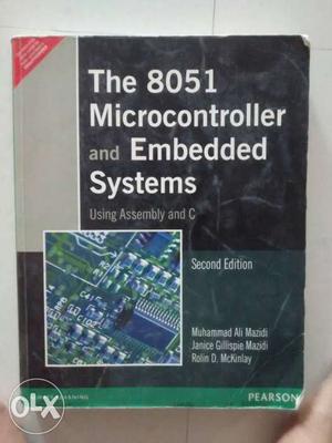 The  Microcontroller And Embedded Systems Second Edition