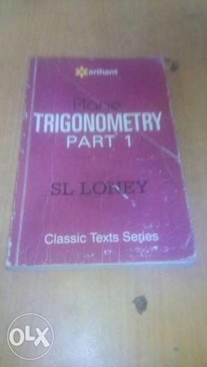SL loney maths book for IIT jee try it for