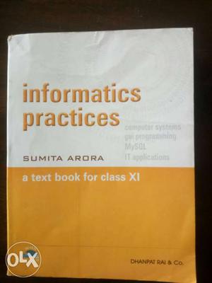 Informatics Practices book by Sumitra Arora