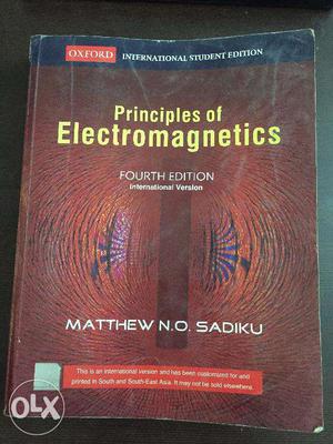 Principles Of Electromagnetics by Matthew N.O. Sadiku