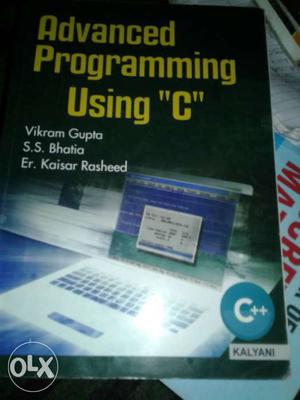C programming,Advanced programming using "c" by