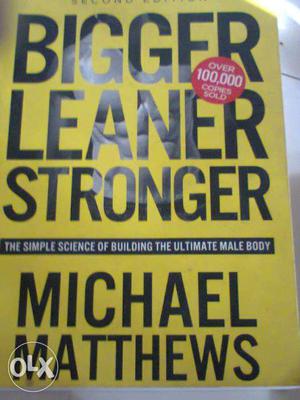 Bigger, Leaner,stronger, By Michael Mathews