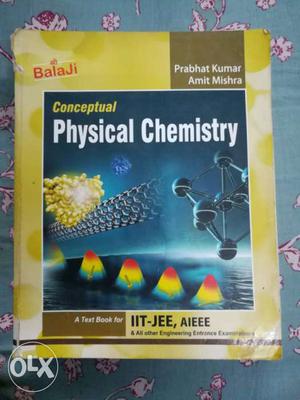 Conceptual Physical Chemistry: Adarsh Kumar,
