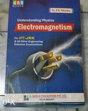 Electromagnetism by P.K. Sharma highly