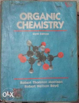 Organic Chemistry by Morrison and Boyd highly