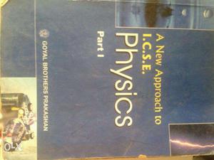 A New Approacg to ICSE physics, part 1