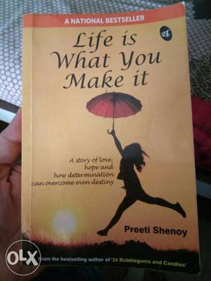 Life Is What You Make It By Preeti Shenoy