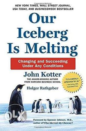 Book - Our Iceberg Is Melting: By John Kotter