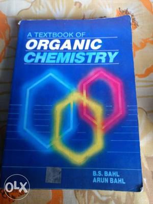 A textbook of Organic Chemistry, Bahl and Bahl.