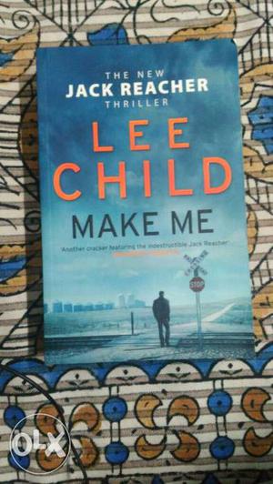 Lee Child Make Me By Jack Reacher