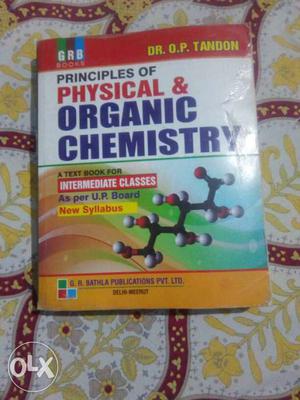 Principles Of Physical And Organic Chemistry By Dr. O.P.