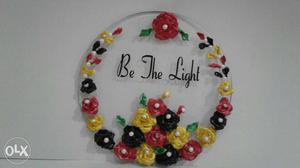 Be The Light Wreath Decor Hand made art