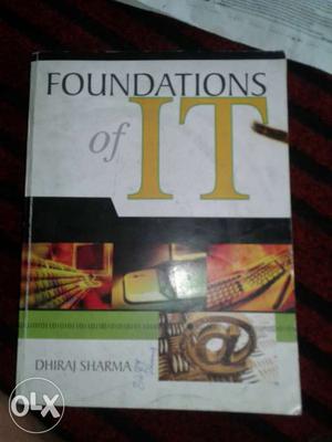 Foundations Of IT By Dhiraj Sharma