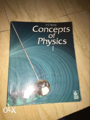 Concepts of physics by HC Verma.. Only volume 1