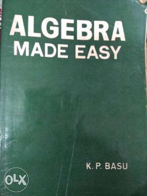 K.P.Basu - Algebra Made Easy part 1
