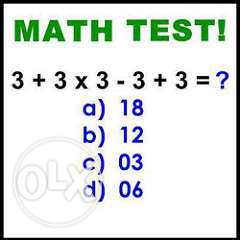 Math Test! 3+3 3x3 - 3 + 3 = ? Mathematical Equation