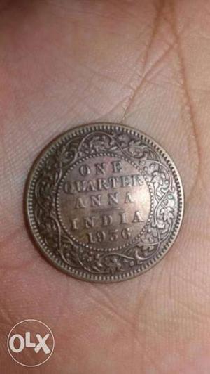This coin is very old  one quater anna