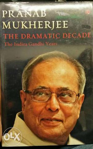 Pranab Mukherjee The Dramitc Decade Book