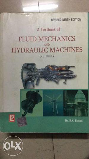 Fluid mechanics and hydraulic machines by Dr R K