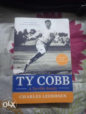 Ty Cobb -A terrible beauty. by Charles Leerhsen