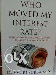 Who Moved My Interest Rate - By RBI Ex-Governor
