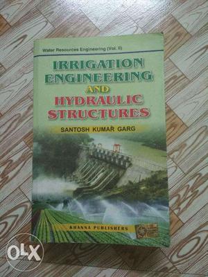 Irrigation Engineering and hydraulic structures by SK Garg