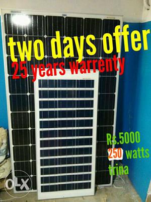 250 watts Solar panel. 15 years warrenty. Minimum