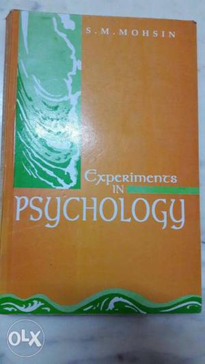 Experiments in Psychology S.M.Mohisin