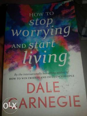 How To Stop Worrying And Start Living By Dale Carnegie Book