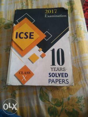 ICSE 10Years All papers till  from 