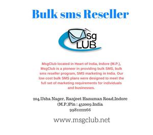 Being a bulk SMS reseller Indore