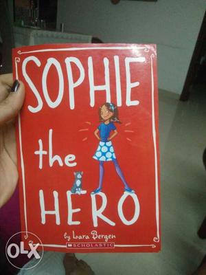 Sophie The Hero By Lara Bergen Book