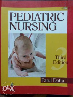 Pediatric Nursing Third Edition By Parul Datta Book