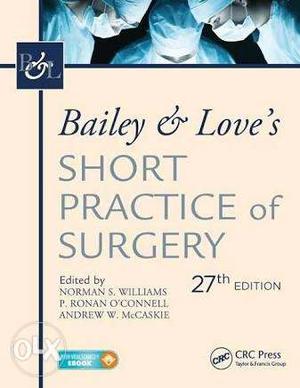 Baily and Love 's Short Practice of Surgery.
