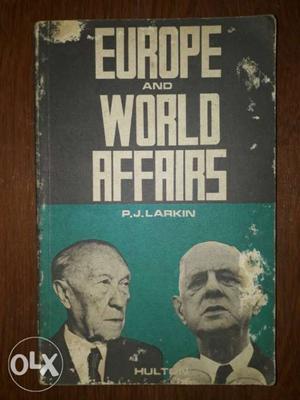 Europe & World Affairs by P. J. LARKIN, rd Edition.