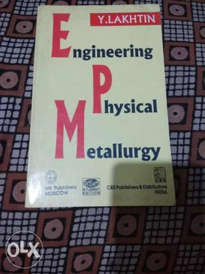 Engineering Physical Metallurgy By Lakhtin new condition
