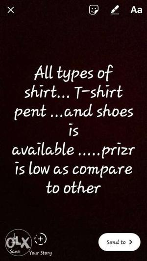 Shirts, tshirt and shoes available
