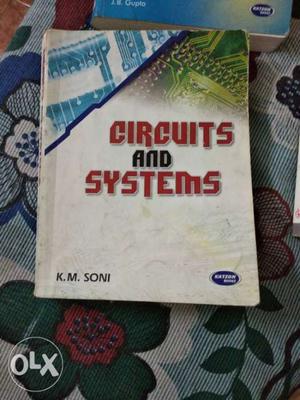 Circuits and systems by KM Soni