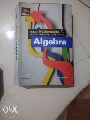 Mathematics algebra of dr SK Goyal of Arihant