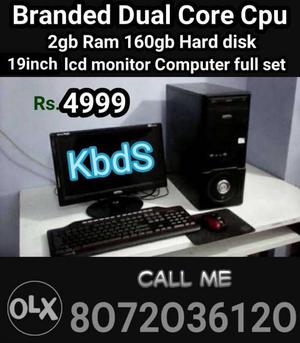 Dual Core 2gb Ram 160gb Hdd 19inch LCD monitor key board