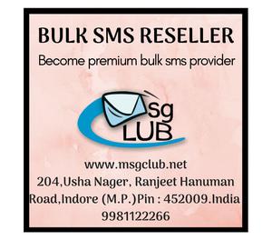 Bulk sms reseller resale sms without any restriction Indore
