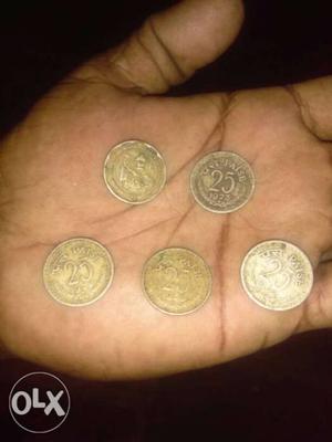 Five 25 Coins