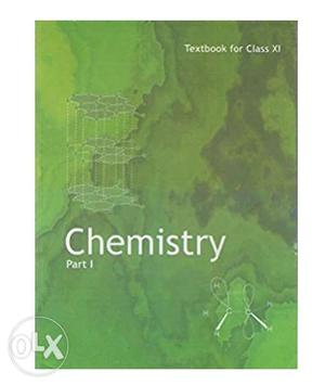 NCERT Chemistry 11 Std. Part 1 and 2.