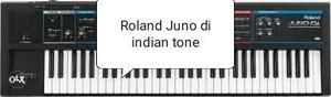 Roland Juno Di Indian tone