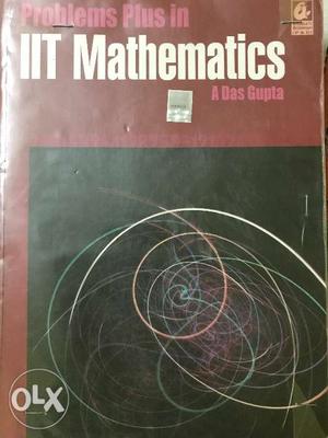 Problem Plus in IIT Mathematics by A Das Gupta